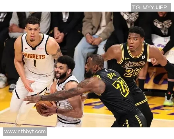 湖人掘金季后赛第三场激战回顾詹姆斯与约基奇的巅峰对决